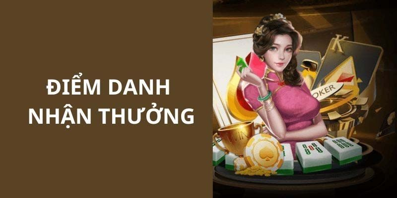 Điều kiện tham gia Điểm Danh Nhận Thưởng mỗi ngày