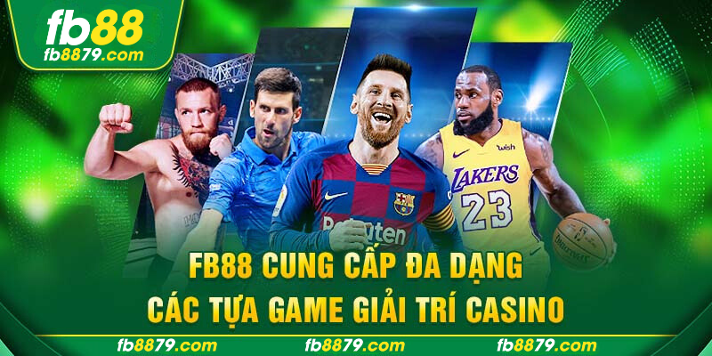 Giới thiệu nhà cái FB88 với sảnh game chất lượng