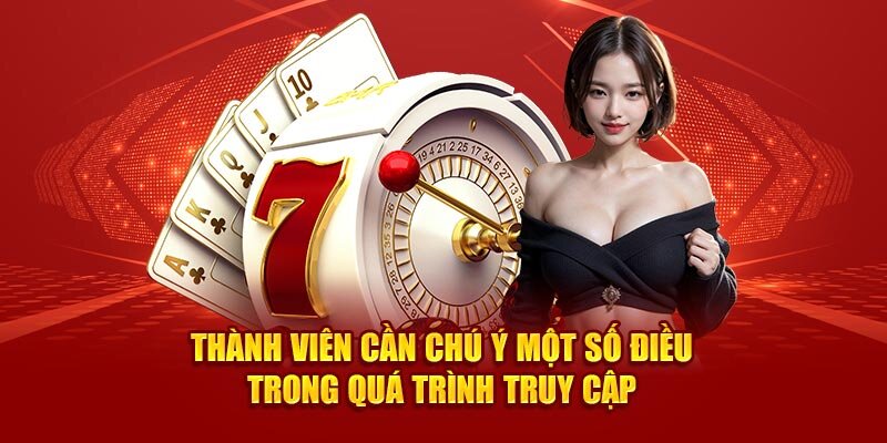 Lúc đăng ký, đăng nhập vào nhà cái thì bạn nhớ chọn kênh chính thống