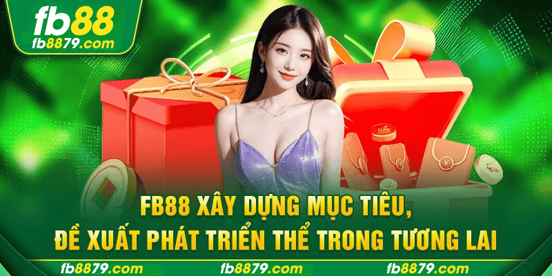 Mục tiêu cốt lõi và hướng đi của nhà cái 