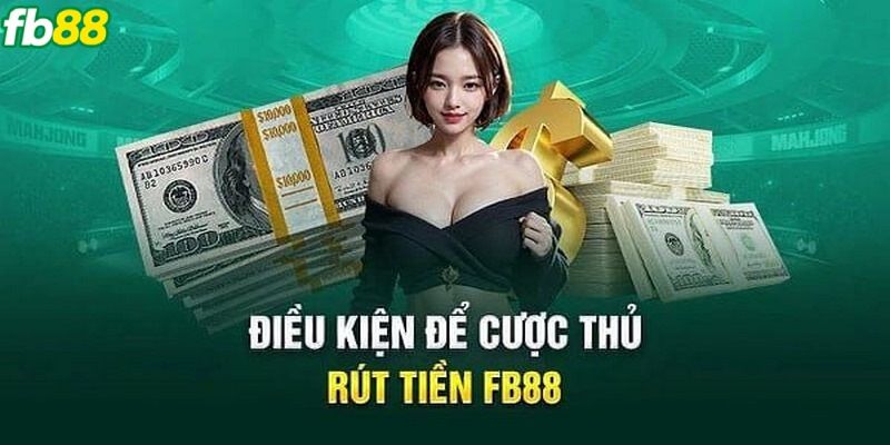 4 điều kiện giao dịch theo hướng dẫn rút tiền cần nhớ