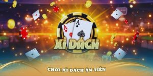 cách chơi xì dách chuẩn