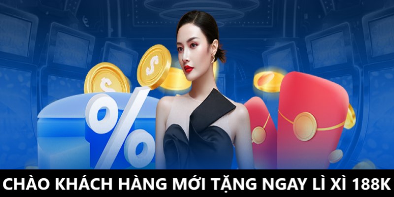 chào khách hàng mới nhận ngay lì xì